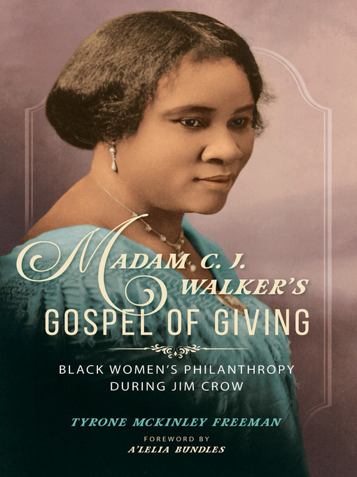 Title details for Madam C. J. Walker's Gospel of Giving by Tyrone McKinley Freeman - Available